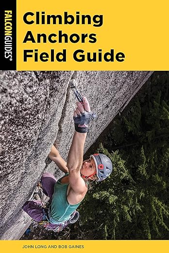 Falcon Guides: Climbing Anchors Field Guide 3rd Edition – Climb Smart Shop