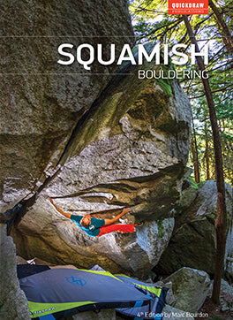 Squamish Bouldering - 4th Edition by Marc Bourdon
